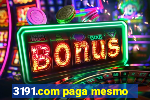 3191.com paga mesmo