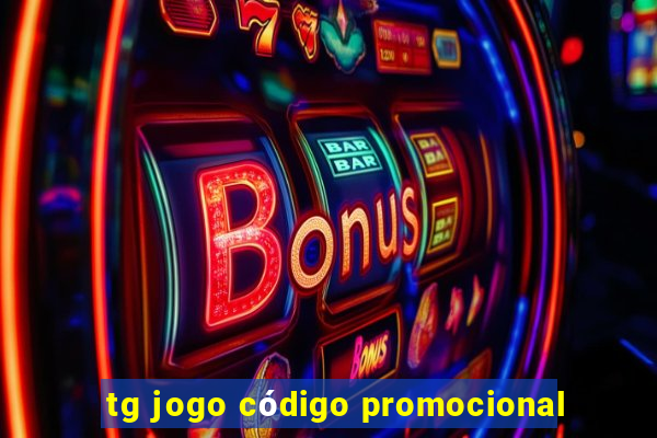 tg jogo código promocional