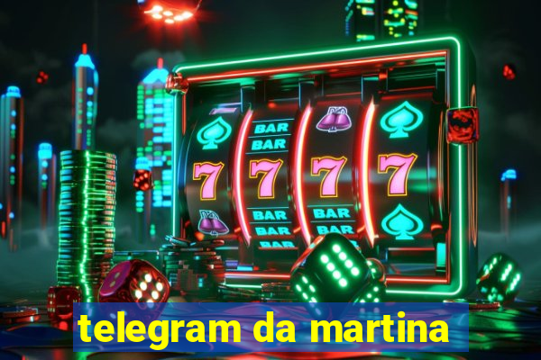 telegram da martina