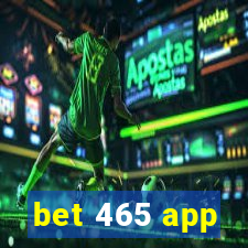 bet 465 app