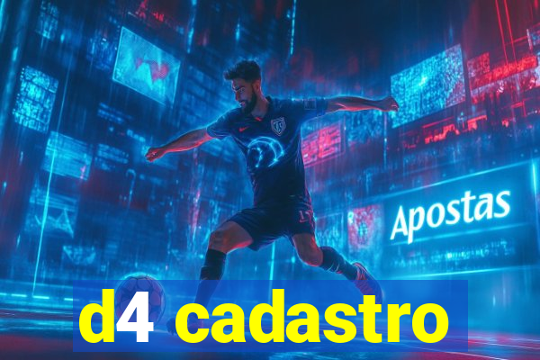 d4 cadastro