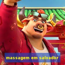 massagem em salvador