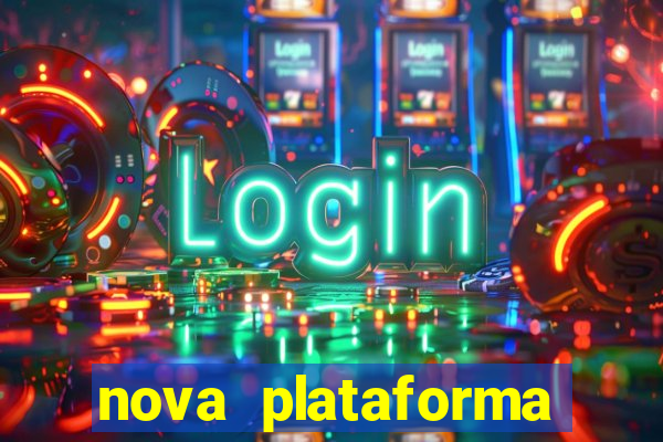 nova plataforma pagando no cadastro cassino