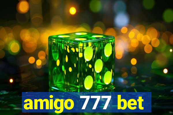 amigo 777 bet