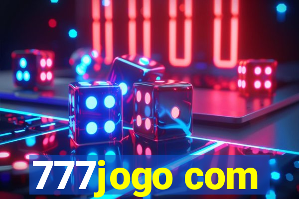 777jogo com