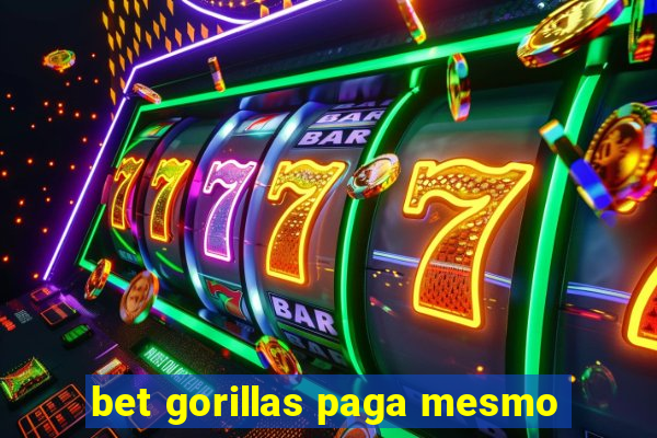 bet gorillas paga mesmo