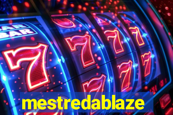 mestredablaze