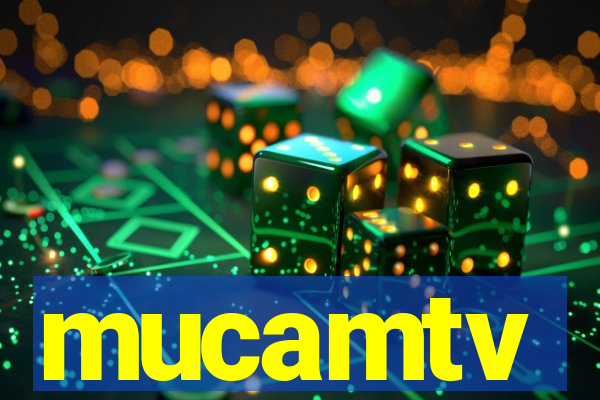 mucamtv