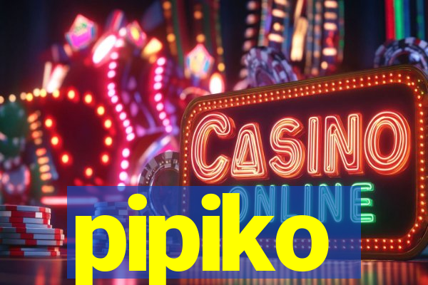 pipiko