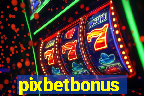 pixbetbonus