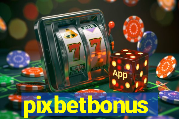 pixbetbonus