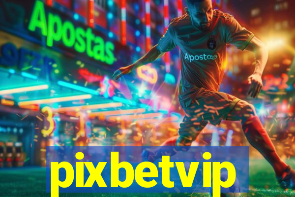 pixbetvip