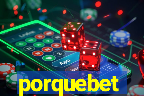 porquebet