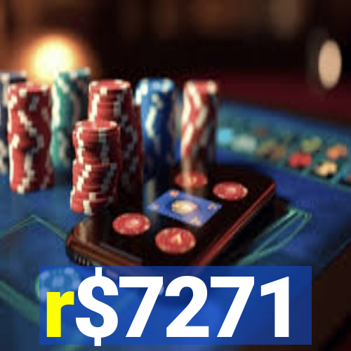 r$7271