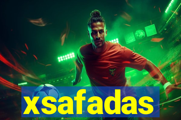 xsafadas