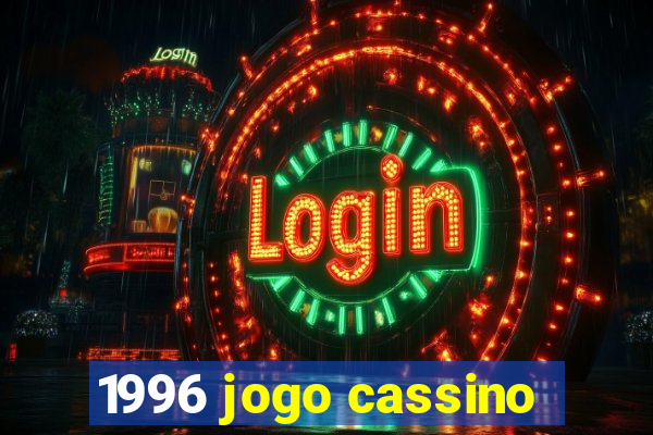 1996 jogo cassino