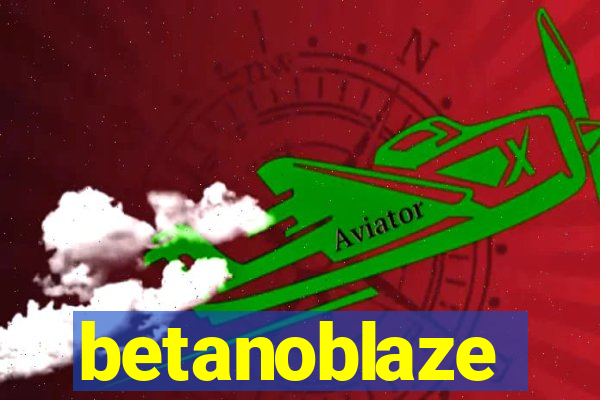 betanoblaze