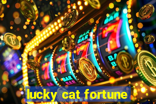 lucky cat fortune