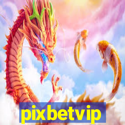 pixbetvip