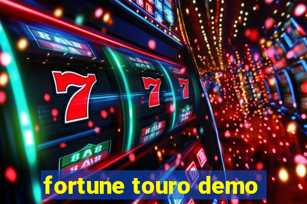 fortune touro demo