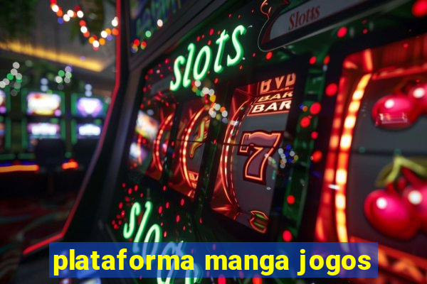 plataforma manga jogos