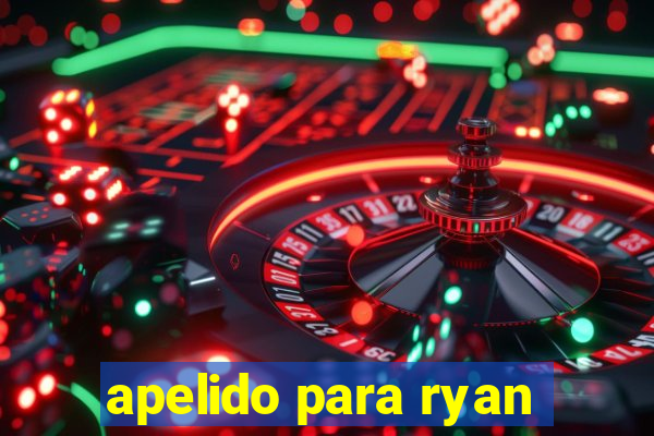 apelido para ryan