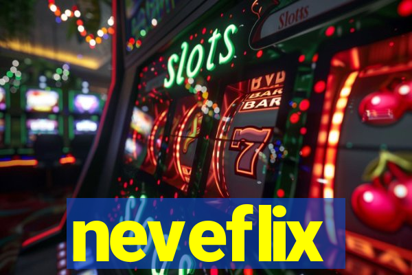 neveflix