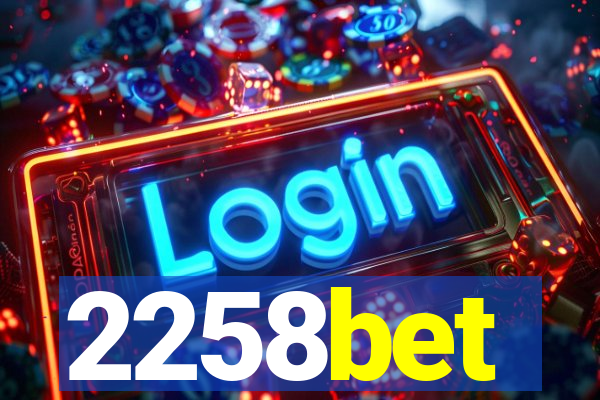 2258bet