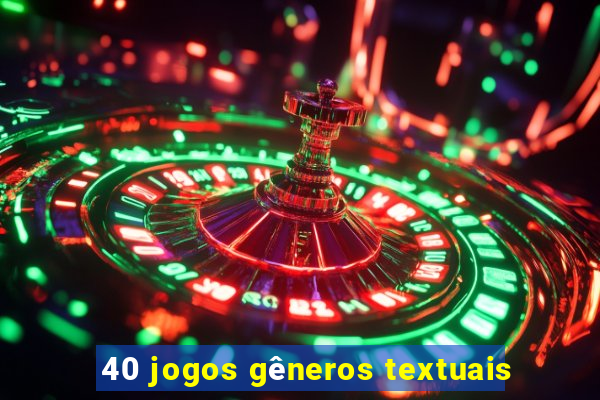 40 jogos gêneros textuais