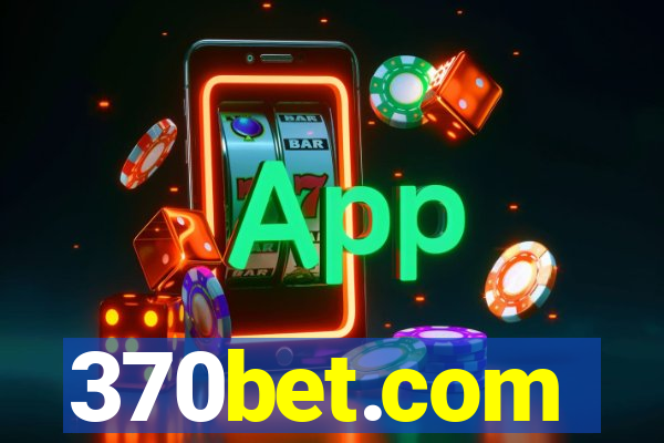 370bet.com