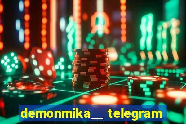 demonmika__ telegram