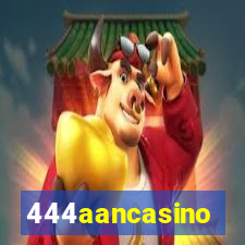 444aancasino