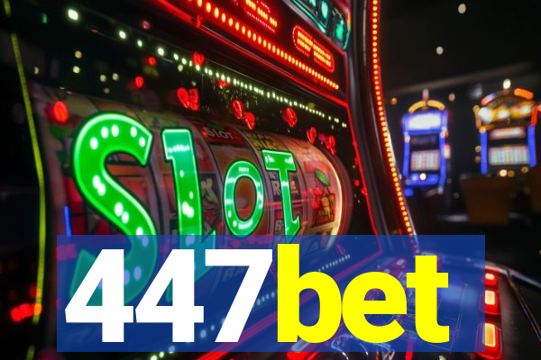 447bet