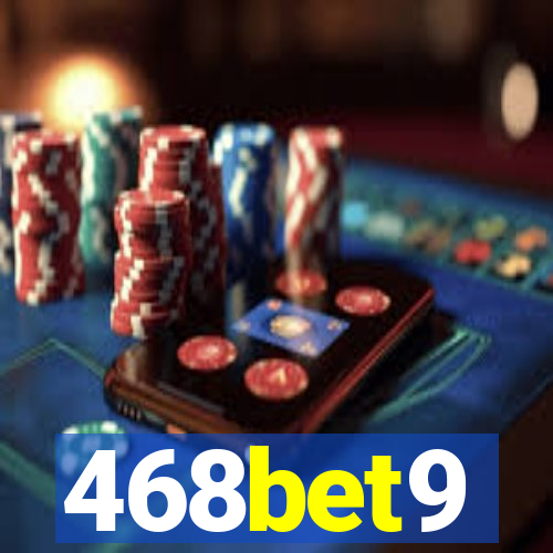 468bet9