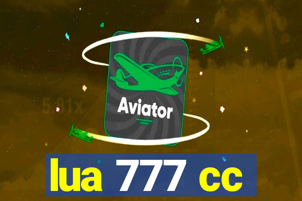 lua 777 cc