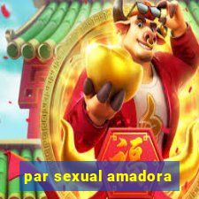 par sexual amadora