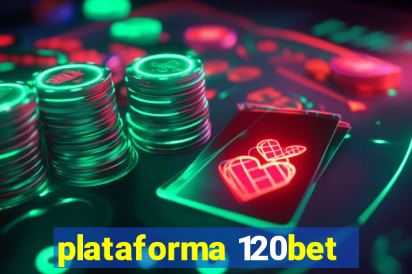 plataforma 120bet