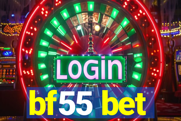 bf55 bet