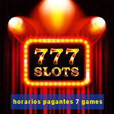 horarios pagantes 7 games