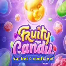 vai bet é confiável