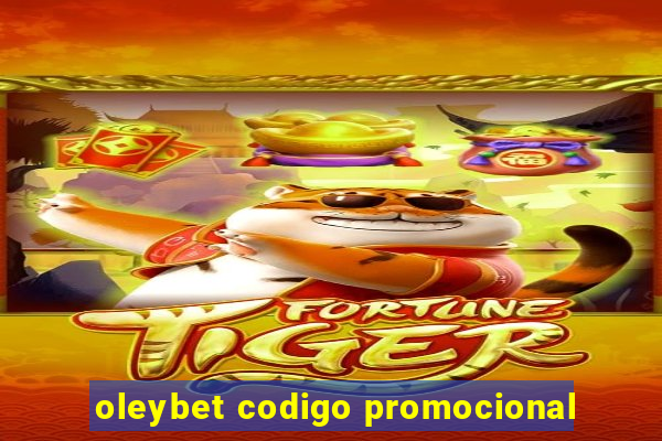 oleybet codigo promocional