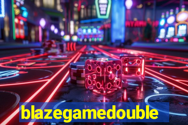 blazegamedouble