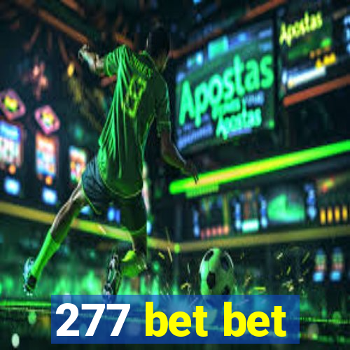 277 bet bet