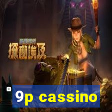 9p cassino