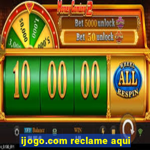 ijogo.com reclame aqui