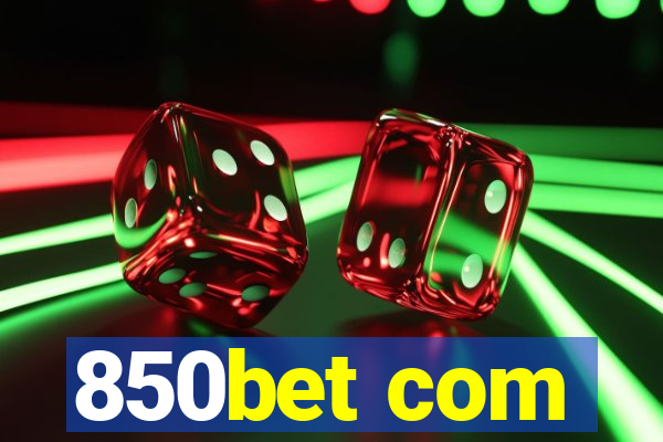 850bet com