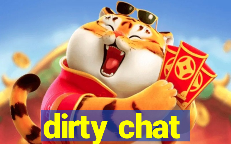 dirty chat