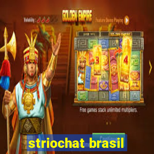 striochat brasil