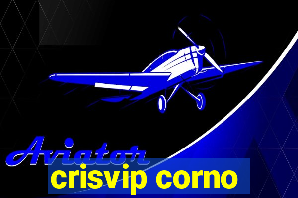 crisvip corno