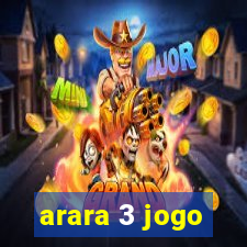 arara 3 jogo